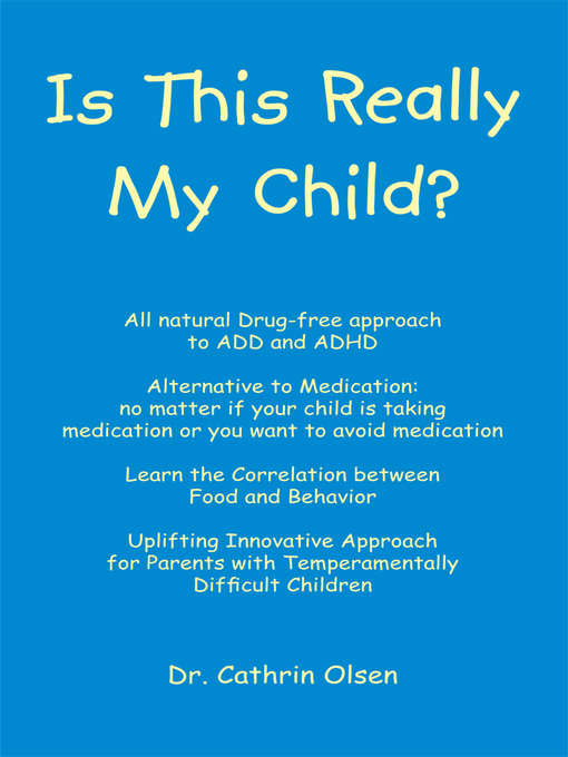 Title details for Is This Really My Child? by Dr. Cathrin Olsen - Available